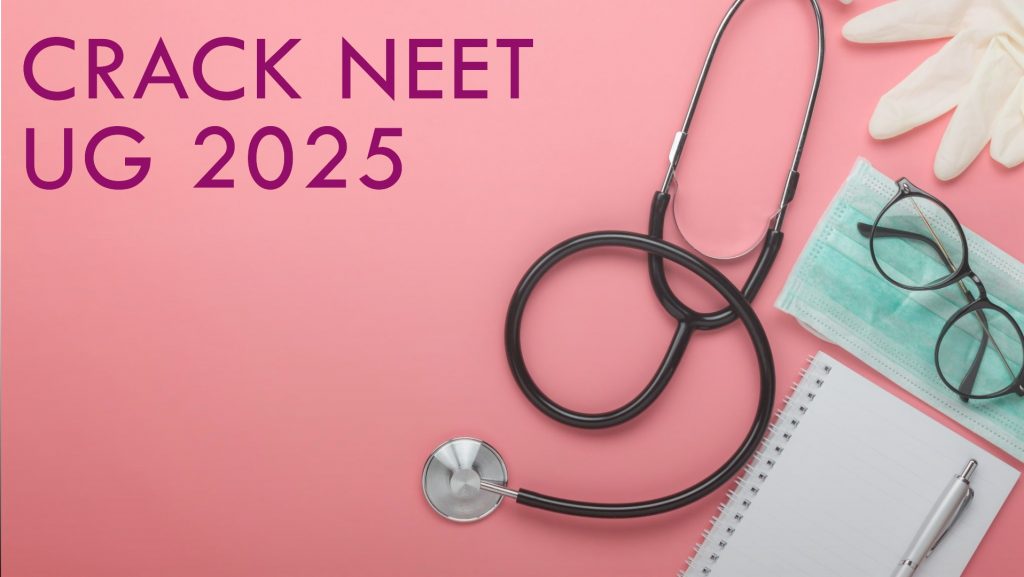 NEET UG 2025 Preparation Tips