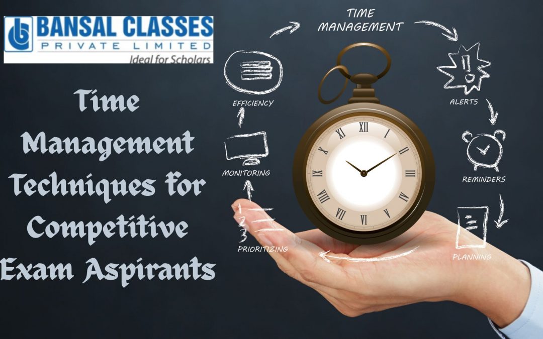 Time Management Techniques for Competitive Exam Aspirants
