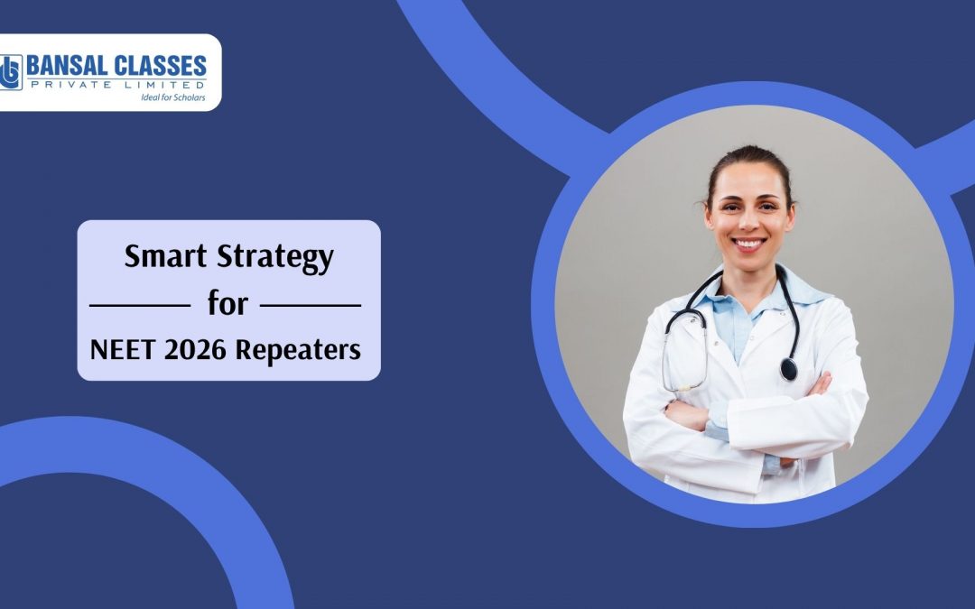 Smart Strategy for NEET 2026 Repeaters